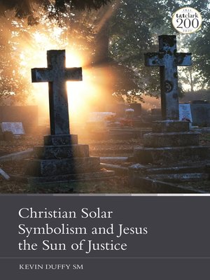 cover image of Christian Solar Symbolism and Jesus the Sun of Justice